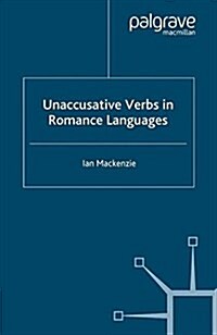 Unaccusative Verbs in Romance Languages (Paperback)