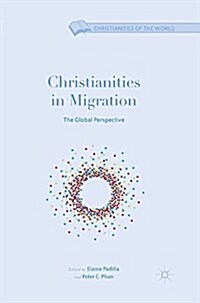 Christianities in Migration : The Global Perspective (Paperback)