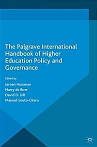 The Palgrave International Handbook of Higher Education Policy and Governance (Paperback)