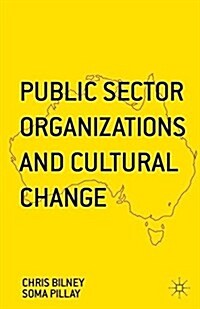 Public Sector Organizations and Cultural Change (Paperback)