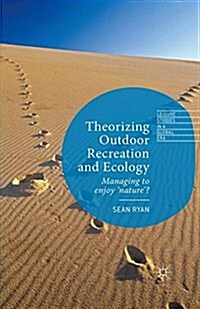 Theorizing Outdoor Recreation and Ecology (Paperback)