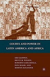 Courts and Power in Latin America and Africa (Paperback)