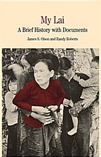 My Lai : A Brief History with Documents (Paperback)