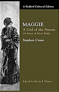 Maggie: A Girl of the Streets : (A Story of New York) (Paperback)