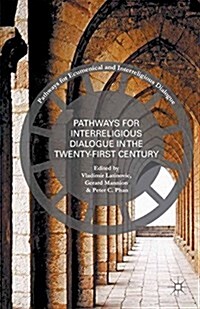 Pathways for Inter-Religious Dialogue in the Twenty-First Century (Paperback)