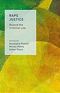 Rape Justice : Beyond the Criminal Law (Paperback)