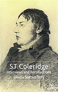 S.T. Coleridge : Interviews and Recollections (Paperback)