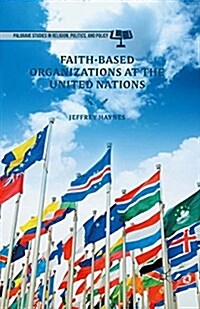 Faith-Based Organizations at the United Nations (Paperback)