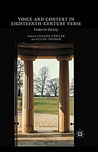 Voice and Context in Eighteenth-Century Verse : Order in Variety (Paperback)