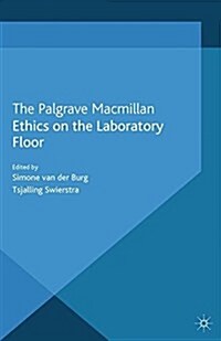 Ethics on the Laboratory Floor (Paperback)