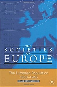 The European Population, 1850-1945 (Paperback)