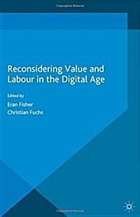 Reconsidering Value and Labour in the Digital Age (Paperback)