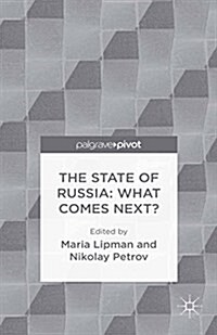 The State of Russia: What Comes Next? (Paperback)