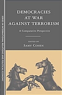 Democracies at War against Terrorism : A Comparative Perspective (Paperback)