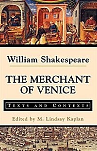 The Merchant of Venice : Texts and Contexts (Paperback)