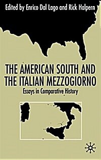 The American South and the Italian Mezzogiorno : Essays in Comparative History (Paperback)