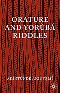 Orature and Yoruba Riddles (Paperback)