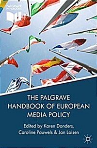 The Palgrave Handbook of European Media Policy (Paperback)
