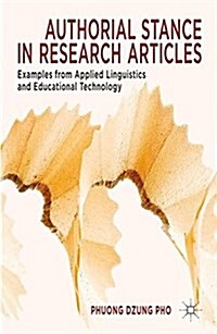 Authorial Stance in Research Articles : Examples from Applied Linguistics and Educational Technology (Paperback)