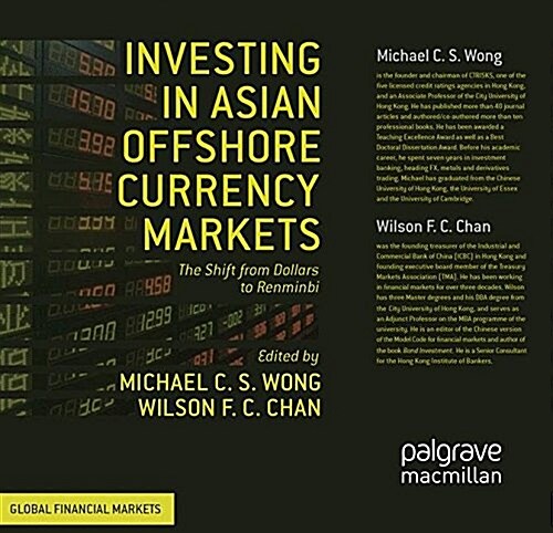 Investing in Asian Offshore Currency Markets : The Shift from Dollars to Renminbi (Paperback)