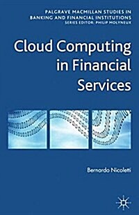 Cloud Computing in Financial Services (Paperback)
