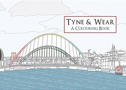Tyne & Wear a Colouring Book (Paperback)