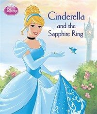 Disney Princess Cinderella and the Sapphire Ring (Paperback)