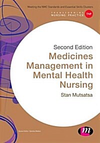 Medicines Management in Mental Health Nursing (Paperback, 2 Revised edition)