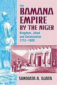 Bamana Empire in the Niger (Hardcover)