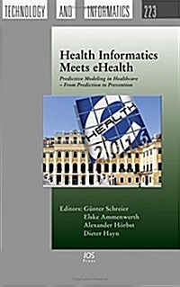 HEALTH INFORMATICS MEETS EHEALTH (Hardcover)