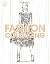 Fashion Colouring (Paperback)