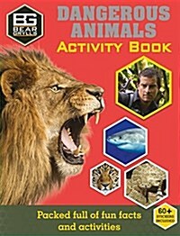 Bear Grylls Sticker Activity: Dangerous Animals (Paperback)