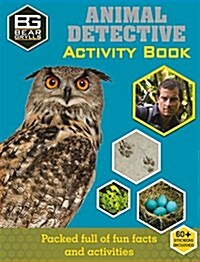 Bear Grylls Sticker Activity: Animal Detective (Paperback)