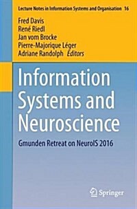 Information Systems and Neuroscience: Gmunden Retreat on Neurois 2016 (Paperback, 2017)