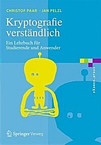 Kryptografie Verst?dlich: Ein Lehrbuch F? Studierende Und Anwender (Paperback, 1. Aufl. 2016)