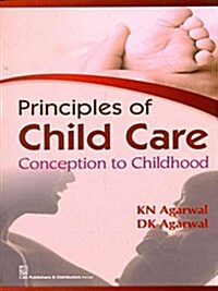 PRINCIPLES CHILD CARE CONCEP TO CHILDH (Paperback)