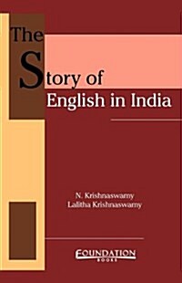 The Story of English in India (Paperback)