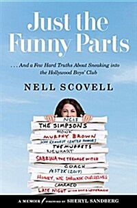 Just the Funny Parts: ... and a Few Hard Truths about Sneaking Into the Hollywood Boys Club (Hardcover)