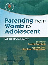 PARENTING FROM WOMB TO ADOLESCENT PB (Paperback)