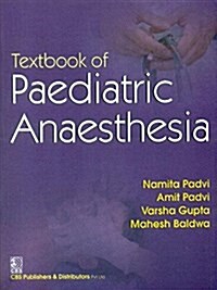 TEXTBOOK OF PEDIATRIC ANESTHESIA PB (Paperback)