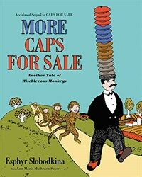 More Caps for Sale: Another Tale of Mischievous Monkeys (Paperback)