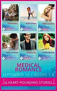 Medical Romance September 2016 Books 1-6 : A Daddy for Her Daughter / Reunited with His Runaway Bride / Rescued by Dr Rafe / Saved by the Single Dad / (Paperback)