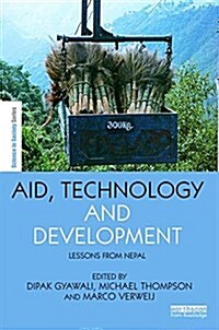Aid, Technology and Development : The Lessons from Nepal (Hardcover)