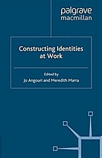 Constructing Identities at Work (Paperback)
