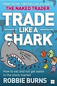 Trade Like a Shark (Paperback)