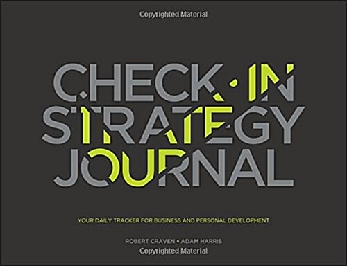The Check-In Strategy Journal: Your Daily Tracker for Business and Personal Development (Paperback)