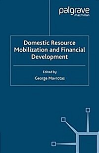 Domestic Resource Mobilization and Financial Development (Paperback)
