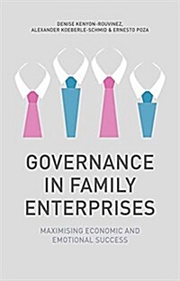 Governance in Family Enterprises : Maximising Economic and Emotional Success (Paperback)