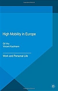 High Mobility in Europe : Work and Personal Life (Paperback)
