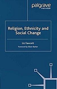 Religion, Ethnicity and Social Change (Paperback)